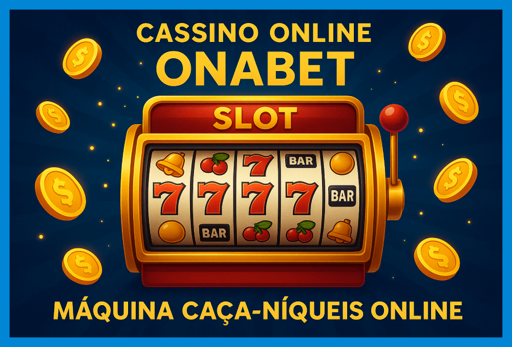 Explore o mundo das slot machines no ONABET Casino